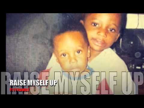 Yt ft Flowlly Raise myself up