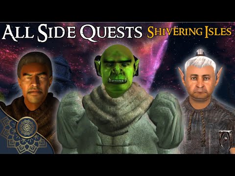 All of The Side Quests in The Shivering Isles DLC - The Elder Scrolls IV: Oblivion