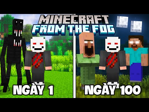Tôi Sinh Tồn 100 Ngày trong Minecraft From The Fog