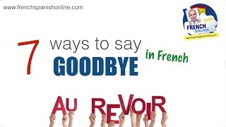7 ways to say goodbye in french