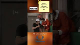CHAVES Reprisando melhores episódios Vol 24 parte 18
