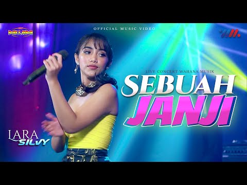 LARA SILVY ft NEW PALLAPA | SEBUAH JANJI | LIVE CONCERT