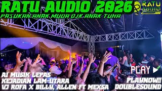 Download lagu 🟢NEW RATU AUDIO 2026 A1 MUSIK LEPAS KEJADIAN LAM UTARA VJ ROFA X ALLEN X DINDA MEXSA TERBANG ALL VOC mp3