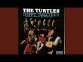 She'd Rather Be With Me by The Turtles