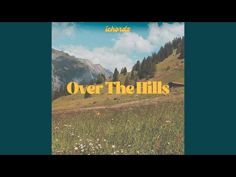 Over The Hills