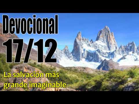 La salvación más grande imaginable. Devocional John Piper Solid Joys 17/12