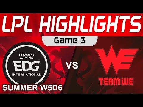 EDG vs WE Highlights Game 3 LPL Summer Season 2023 W5D6 EDward Gaming vs Team WE by Onivia