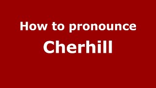 How to pronounce Cherhill