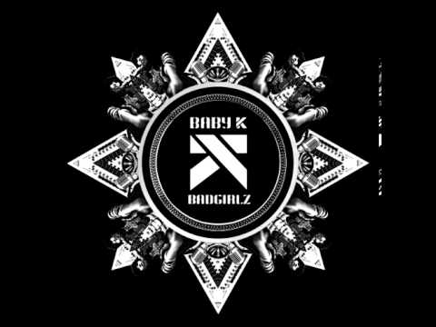 Baby K - Bad Girlz (Keewix Remix)