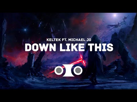 HARDSTYLE ◈ KELTEK ft. Michael Jo - Down Like This