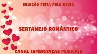 sertanejo romântico [seleção feita pelo Décio]