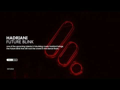 Hadriani - Future Blink