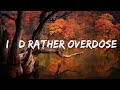 HONESTAV I D Rather Overdose Ft Z Lyrics Top Best Song