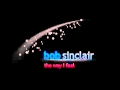 Bob Sinclar   The Way I Feel with lyrics)