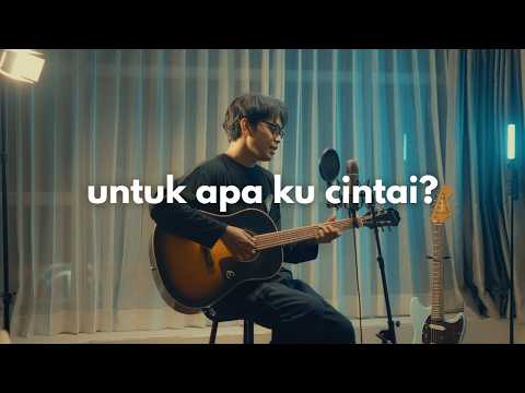 Thumbnail Video Untuk Apa Kucintai (Acoustic)