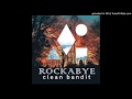 Clean Bandit Ft Sean Paul Anne Marie Rockabye Ferran Heras Remix