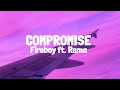 Fireboy DML - Compromise (Lyrics) ft. Rema