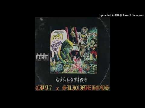 CP97 X $UICIDEBOY$ - Guillotine