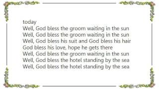 Kevin Coyne - God Bless the Bride Lyrics