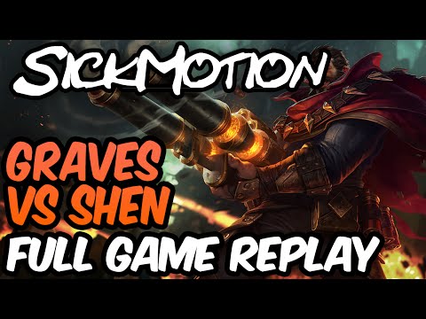 SickMotion - Graves vs Shen Toplane S6 - League of Legends