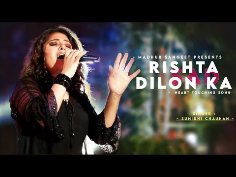 Rishta Dilon Ka Tode Na Toote 💔 - Sunidhi Chauhan | Anu Malik | Best Hindi Song