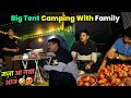Biggest Tent Camping In Forest With Family Camping In India Unknown Dreamer