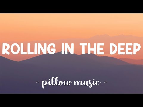 Rolling In The Deep - Adele (Lyrics) ????