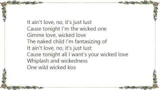 W.A.S.P. - Wicked Love Lyrics