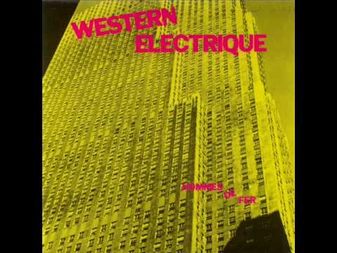 Western Electrique - Hommes de fer (1985)