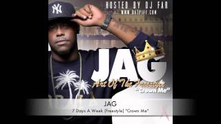 Jag - 7 Days A Week (Freestyle)