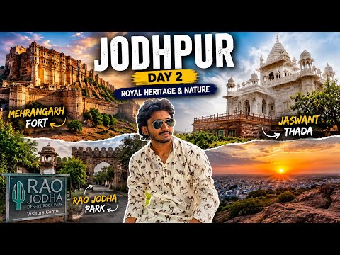 Exploring Jodhpur's Royal History 🏰 | Mehrangarh Fort, Jaswant Thada & Rao Jodha Park | Day 2