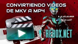 Cómo CONVERTIR VIDEOS de MKV a MP4 ¡a la velocidad de la luz!
