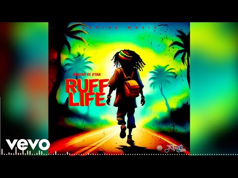AVATAR di star - Ruff Life (Official Audio)
