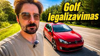 GOLF GTI LEGALIZAVIMAS: ilgas laukimas ir daug išleistų pinigų