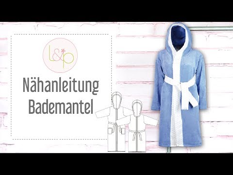 Nähanleitung lillesol Bademantel - einen gemütlichen Bademantel nähen