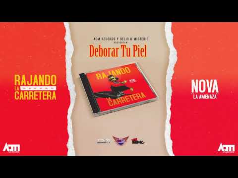 7.Deborar Tu Piel - Nova La Amenaza
