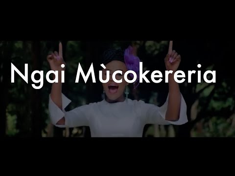 NGAI MUCOKERERIA  BY GRACE MWAI (LYRIC VIDEO)