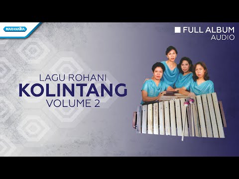 Kolintang Rohani Vol.2 - Priskila (Audio full Album)