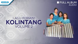 Download lagu Kolintang Rohani Vol.2 - Priskila (Audio full Album) mp3