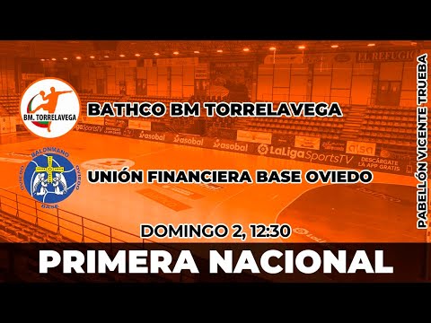 Primera Nacional: Bathco Balonmano Torrelavega - Unión Financiera Base Oviedo