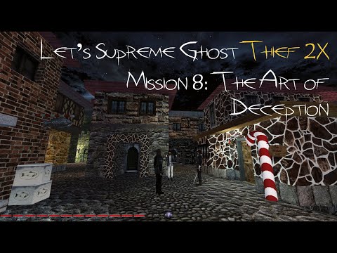 Let's Supreme Ghost Thief 2X - Mission 8: The Art of Deception