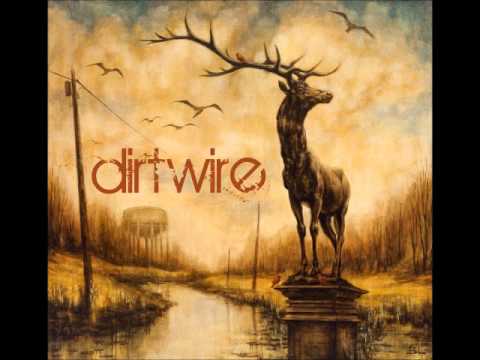 dirtwire - Rusted Railway