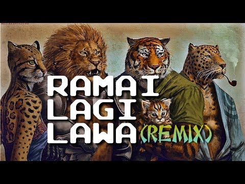 Lawalah Familia ʀᴀᴍᴀɪ ʟᴀɢɪ ʟᴀᴡᴀ (𝐑𝐌𝐗)REMIX