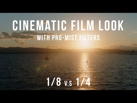 How To Get Cinematic Film Look (BLACK Pro-Mist 1/8 and 1/4 Filter)