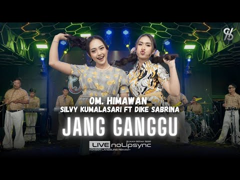SILVY KUMALASARI ft DIKE SABRINA X OM HIMAWAN - JANG GANGGU (JADUL) | YANG ITU SA PUNYA JANG GANGGU