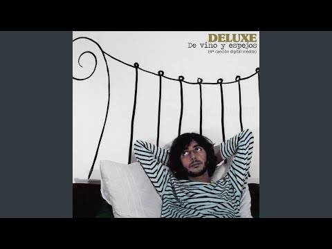 De Vino Y Espejos - Deluxe