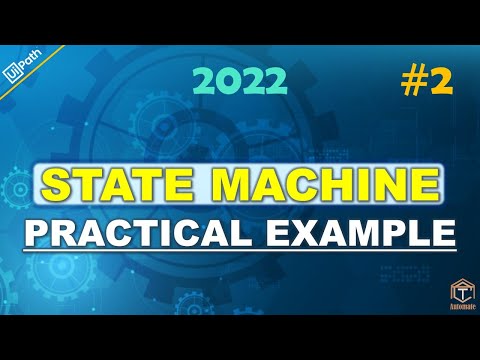 UiPath | Macchina a stati | Esempio pratico di macchina a stati in UiPath | Caso d'uso della macc...