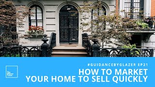 How To Market Your Home To Sell Quickly