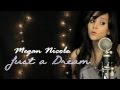 Megan Nicole - Just a Dream - Lyrics HQ (Cover ...