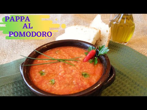 PAPPA AL POMODORO - Ricetta originale Toscana - Facile e Veloce